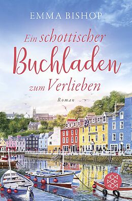 Kartonierter Einband Ein schottischer Buchladen zum Verlieben von Emma Bishop