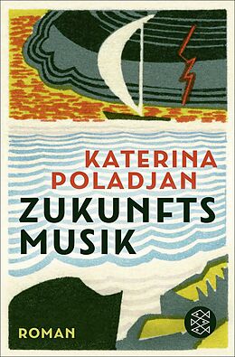 Kartonierter Einband Zukunftsmusik von Katerina Poladjan
