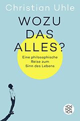 Kartonierter Einband (Kt) Wozu das alles? von Christian Uhle