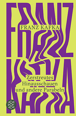 Fester Einband Zerstreutes Hinausschauen und andere Parabeln von Franz Kafka