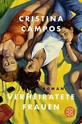 Kartonierter Einband Verheiratete Frauen von Cristina Campos
