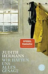 Kartonierter Einband Wir hätten uns alles gesagt von Judith Hermann