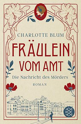 Kartonierter Einband Fräulein vom Amt  Die Nachricht des Mörders von Charlotte Blum