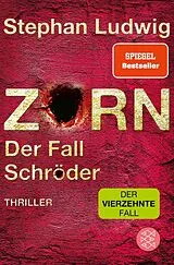 Kartonierter Einband Zorn Der Fall Schröder von Stephan Ludwig