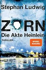 Kartonierter Einband Zorn  Die Akte Heinlein von Stephan Ludwig