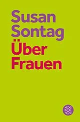 Kartonierter Einband (Kt) Über Frauen von Susan Sontag
