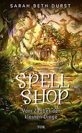 Fester Einband Spellshop von Sarah Beth Durst