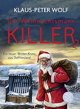 Fester Einband Der Weihnachtsmannkiller 2 von Klaus-Peter Wolf