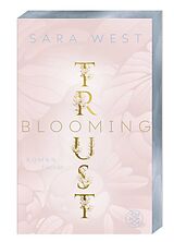Kartonierter Einband Blooming Trust von Sara West