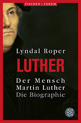 Kartonierter Einband Der Mensch Martin Luther von Lyndal Roper