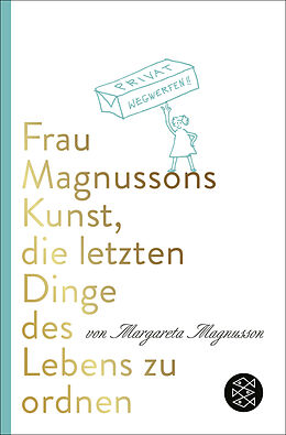 Kartonierter Einband Frau Magnussons Kunst, die letzten Dinge des Lebens zu ordnen von Margareta Magnusson