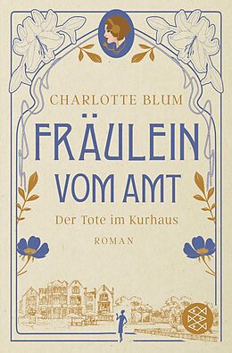 Kartonierter Einband Fräulein vom Amt  Der Tote im Kurhaus von Charlotte Blum