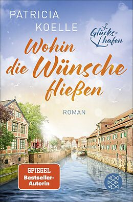 Kartonierter Einband Wohin die Wünsche fließen von Patricia Koelle