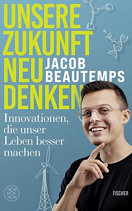 Kartonierter Einband Unsere Zukunft neu denken von Jacob Beautemps