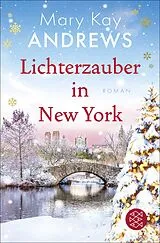 Kartonierter Einband Lichterzauber in New York von Mary Kay Andrews