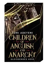Kartonierter Einband Children of Anguish and Anarchy von Tomi Adeyemi