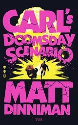 Kartonierter Einband Carl's Doomsday Scenario von Matt Dinniman