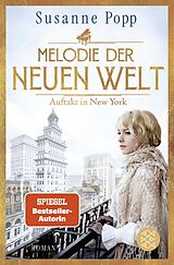 Kartonierter Einband (Kt) Melodie der neuen Welt - Auftakt in New York von Susanne Popp