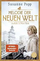 Kartonierter Einband Melodie der neuen Welt - Auftakt in New York von Susanne Popp