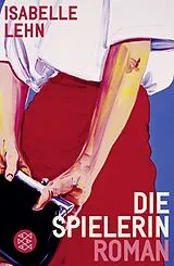 Kartonierter Einband Die Spielerin von Isabelle Lehn