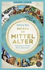 Kartonierter Einband Reisen im Mittelalter von Anthony Bale