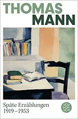 Kartonierter Einband Späte Erzählungen 1919-1953 von Thomas Mann