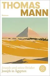 Kartonierter Einband Joseph und seine Brüder III. Joseph in Ägypten (Neuausgabe) von Thomas Mann