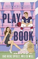 Kartonierter Einband Playbook - Das Herz spielt, wie es will von Rebecca Jenshak