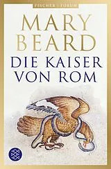 Kartonierter Einband Die Kaiser von Rom von Mary Beard