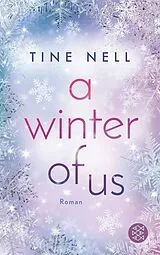 Kartonierter Einband A Winter Of Us von Tine Nell
