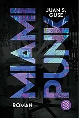 Kartonierter Einband Miami Punk von Juan S. Guse