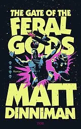 Kartonierter Einband The Gate of the Feral Gods von Matt Dinniman