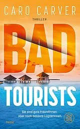 Kartonierter Einband Bad Tourists von Caro Carver