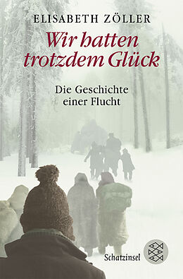 Kartonierter Einband Wir hatten trotzdem Glück von Elisabeth Zöller