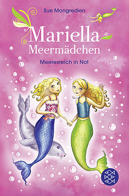 Kartonierter Einband Mariella Meermädchen  Meeresreich in Not von Sue Mongredien