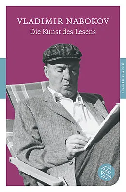 Kartonierter Einband Die Kunst des Lesens von Vladimir Nabokov