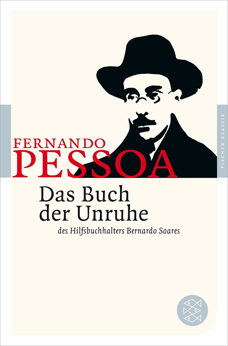 Das Buch der Unruhe des Hilfsbuchhalters Bernardo Soares Fernando Pessoa Buch kaufen Ex Libris