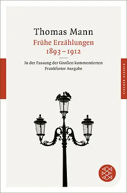 Kartonierter Einband Frühe Erzählungen 1893-1912 von Thomas Mann