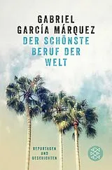 Kartonierter Einband Der schönste Beruf der Welt von Gabriel García Márquez