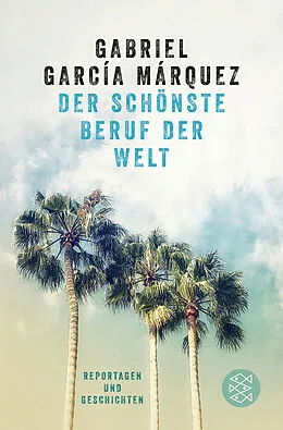 Kartonierter Einband Die schönste Geschichte der Welt von Gabriel García Márquez