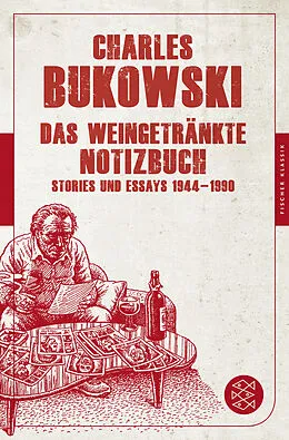 Kartonierter Einband Das weingetränkte Notizbuch von Charles Bukowski