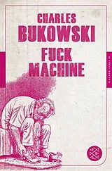 Kartonierter Einband Fuck Machine von Charles Bukowski