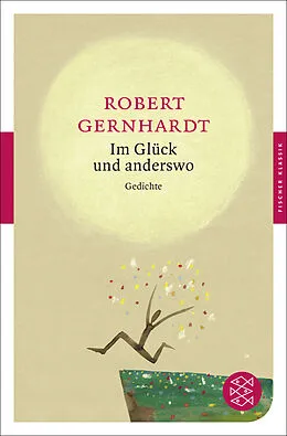 Kartonierter Einband Im Glück und anderswo von Robert Gernhardt