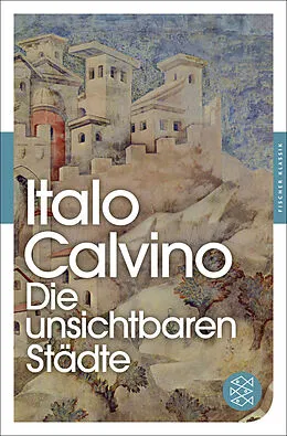 Kartonierter Einband Die unsichtbaren Städte von Italo Calvino