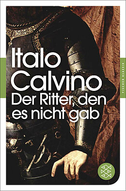 Kartonierter Einband Der Ritter, den es nicht gab von Italo Calvino