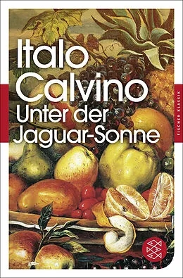 Kartonierter Einband Unter der Jaguar-Sonne von Italo Calvino