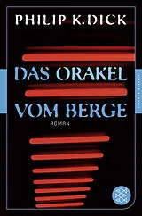 Kartonierter Einband Das Orakel vom Berge von Philip K. Dick