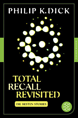 Kartonierter Einband Total Recall Revisited von Philip K. Dick