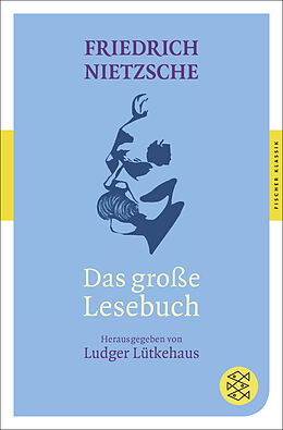 Kartonierter Einband Das große Lesebuch von Friedrich Nietzsche
