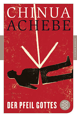 Kartonierter Einband Der Pfeil Gottes von Chinua Achebe